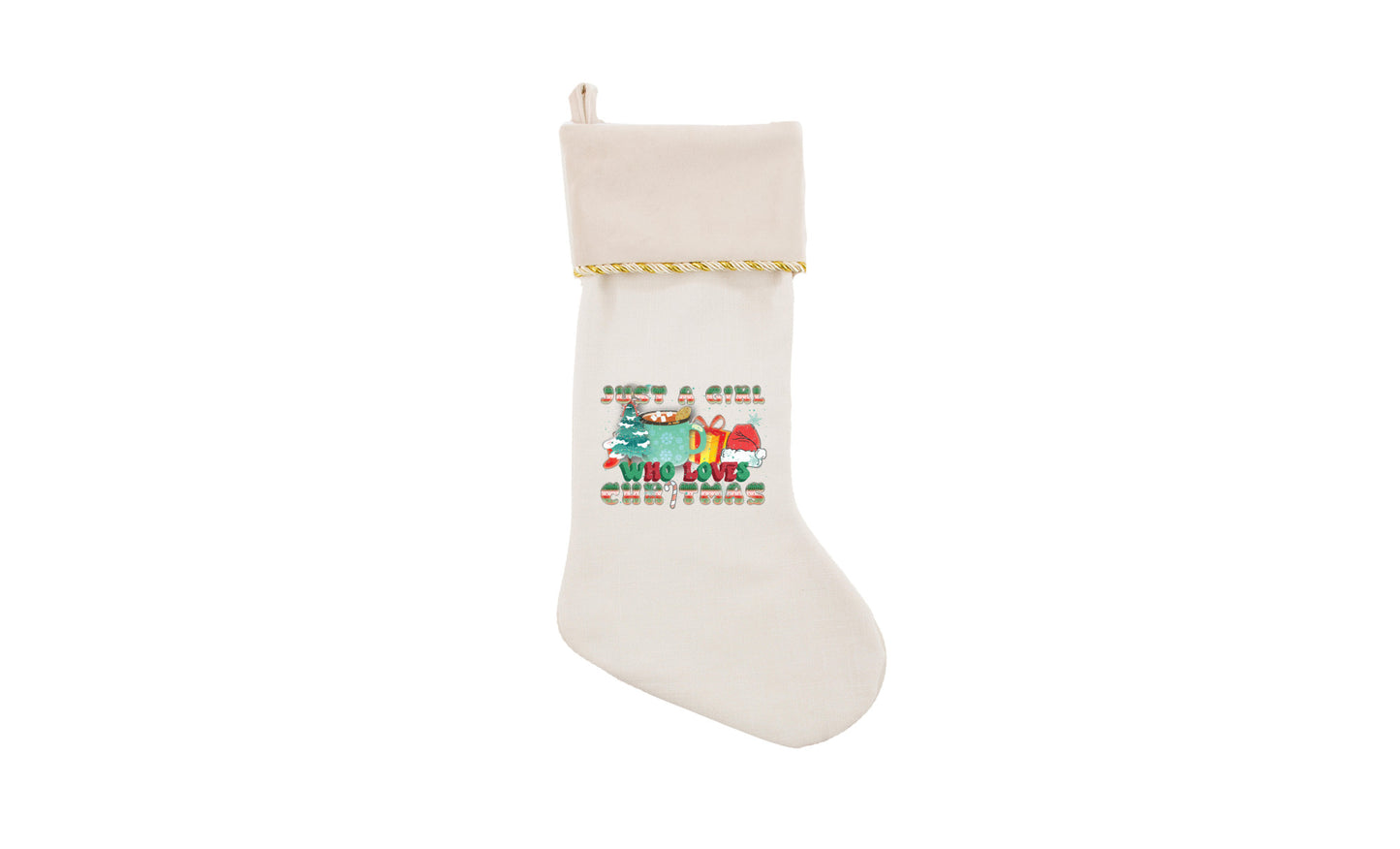 Just A Girl Christmas Stocking